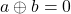 a\oplus b = 0